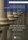 Foundations of Quantitative Finance, Book I:  Measure Spaces and Measurable Functions - eBook
