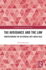 Tax Avoidance and the Law : Understanding the UK General Anti-Abuse Rule - eBook