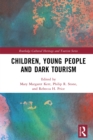 Children, Young People and Dark Tourism - eBook