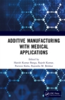 Additive Manufacturing with Medical Applications - eBook