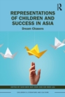 Representations of Children and Success in Asia : Dream Chasers - eBook