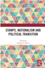 Stamps, Nationalism and Political Transition - eBook