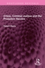 Crime, Criminal Justice and the Probation Service - eBook