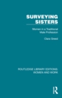 Surveying Sisters : Women in a Traditional Male Profession - eBook