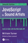JavaScript for Sound Artists : Learn to Code with the Web Audio API - eBook