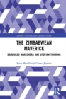 The Zimbabwean Maverick : Dambudzo Marechera and Utopian Thinking - eBook