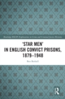 'Star Men' in English Convict Prisons, 1879-1948 - eBook