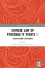 Chinese Law of Personality Rights II : Codification Experience - eBook