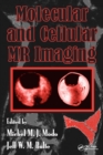 Molecular and Cellular MR Imaging - eBook