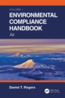 Environmental Compliance Handbook, Volume 1 : Air - eBook