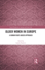 Older Women in Europe : A Human Rights-Based Approach - eBook