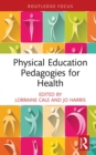 Physical Education Pedagogies for Health - eBook