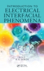 Introduction to Electrical Interfacial Phenomena - eBook