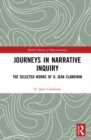 Journeys in Narrative Inquiry : The Selected Works of D. Jean Clandinin - eBook