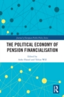 The Political Economy of Pension Financialisation - eBook