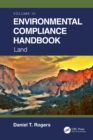 Environmental Compliance Handbook, Volume 3 : Land - eBook