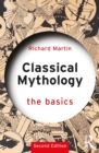Classical Mythology: The Basics - eBook