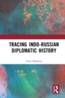 Tracing Indo-Russian Diplomatic History - eBook