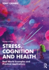 Stress, Cognition and Health : Real World Examples and Practical Applications - eBook