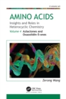 Amino Acids: Insights and Roles in Heterocyclic Chemistry : Volume 4: Azlactones and Oxazolidin-5-ones - eBook