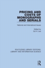 Pricing and Costs of Monographs and Serials : National and International Issues - eBook