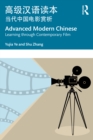 Advanced Modern Chinese ?????? : Learning through Contemporary Film ???????? - eBook
