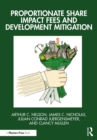 Proportionate Share Impact Fees and Development Mitigation - eBook