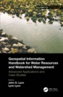 Geospatial Information Handbook for Water Resources and Watershed Management, Volume III : Advanced Applications and Case Studies - eBook