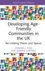 Developing Age-Friendly Communities in the UK : Re-creating Places and Spaces - eBook