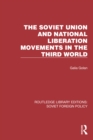 The Soviet Union and National Liberation Movements in the Third World - eBook