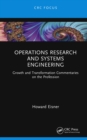 Operations Research and Systems Engineering : Growth and Transformation Commentaries on the Profession - eBook