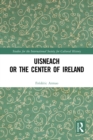 Uisneach or the Center of Ireland - eBook