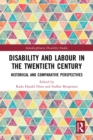 Disability and Labour in the Twentieth Century : Historical and Comparative Perspectives - eBook
