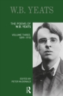 The Poems of W.B. Yeats : Volume Three: 1899-1910 - eBook