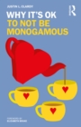 Why It's OK to Not Be Monogamous - eBook