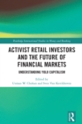 Activist Retail Investors and the Future of Financial Markets : Understanding YOLO Capitalism - eBook