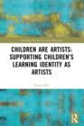 Children are Artists: Supporting Children's Learning Identity as Artists - eBook