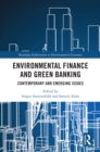 Environmental Finance and Green Banking : Contemporary and Emerging Issues - eBook
