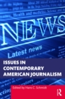 Issues in Contemporary American Journalism - eBook