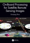 On-Board Processing for Satellite Remote Sensing Images - eBook