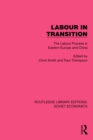 Labour in Transition : The Labour Process in Eastern Europe and China - eBook