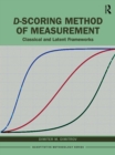 D-scoring Method of Measurement : Classical and Latent Frameworks - eBook