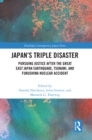 Japan's Triple Disaster : Pursuing Justice after the Great East Japan Earthquake, Tsunami, and Fukushima Nuclear Accident - eBook
