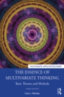 The Essence of Multivariate Thinking : Basic Themes and Methods - eBook