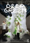 Biodesign in the Age of Artificial Intelligence : Deep Green - eBook