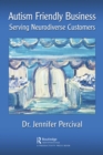 Autism Friendly Business : Serving Neurodiverse Customers - eBook