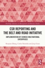 CSR Reporting and the Belt and Road Initiative : Implementation by Chinese Multinational Enterprises - eBook