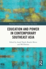Education and Power in Contemporary Southeast Asia - eBook