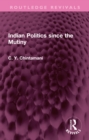 Indian Politics since the Mutiny - eBook