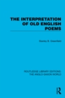 The Interpretation of Old English Poems - eBook